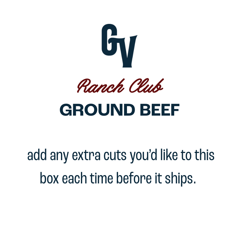 Ground Beef Only - Ranch Club