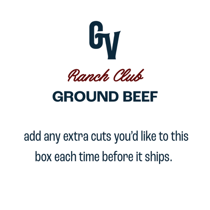 Ground Beef Only - Ranch Club